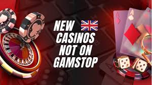Exploring Casinos Not Registered on Gamstop Your Guide to Alternative Betting